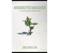 Integrated Pest Management: An ecological approach