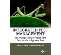 Integrated Pest Management: Emerging Technologies and Sustainable Approaches