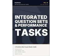 Integrated Question Sets & Performance Tasks for the NextGen Bar Exam: 2026-2027 Workbook: 45 Exam-Format Written Items with Model Answers, Grading ... Rubrics (BARGO NextGen Bar Exam Study Guides)