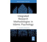 Integrated Research Methodologies in Islāmic Psychology (Islamic Psychology and Psychotherapy)