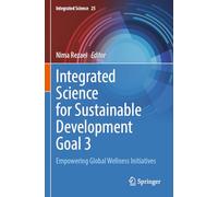 Integrated Science for Sustainable Development Goal 3: Empowering Global Wellness Initiatives: 25