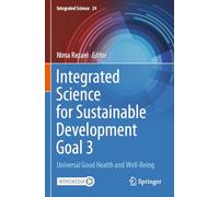 Integrated Science for Sustainable Development Goal 3: Universal Good Health and Well-Being: 24