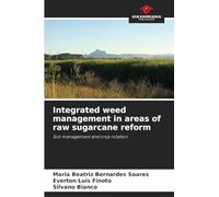 Integrated weed management in areas of raw sugarcane reform