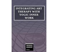 Integrating Art Therapy with Yogic Inner Work