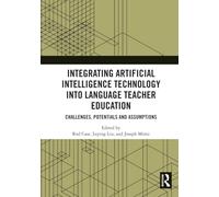 Integrating Artificial Intelligence Technology into Language Teacher Education