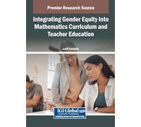 Integrating Gender Equity Into Mathematics Curriculum and Teacher Education
