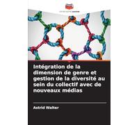Intégration de la dimension de genre et gestion de la diversité au sein du collectif avec de nouveaux médias