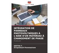 INTÉGRATION DE PANNEAUX PHOTOVOLTAÏQUES À L'AIDE D'UN MATÉRIAU À CHANGEMENT DE PHASE: Pv avec pcm