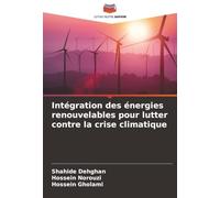 Intégration des énergies renouvelables pour lutter contre la crise climatique