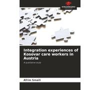 Integration experiences of Kosovar care workers in Austria: A qualitative study