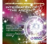 Integration of the Ascent: Celestial Masters Serie