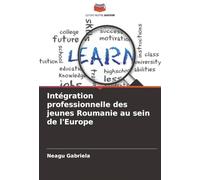 Intégration professionnelle des jeunes Roumanie au sein de l'Europe