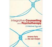 [(Integrative Counselling & Psychotherapy : A Relational Approach)] [By (author) Ariana Faris ] published on (November, 2011)