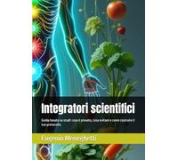 Integratori scientifici: Guida basata su studi: cosa è provato, cosa evitare e come costruire il tuo protocollo.