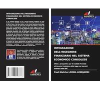 INTEGRAZIONE DELL'INGEGNERE FINANZIARIO NEL SISTEMA ECONOMICO CONGOLESE: Sfide e prospettive per il modello Pawelole attraverso l'adozione della legge sui mercati azionari nella RDC