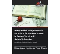 Integrazione insegnamento-servizio e formazione presso la Scuola Tecnica di Salute/Unimontes: Formazione professionale nel settore sanitario