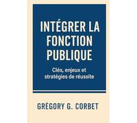 Intégrer la Fonction Publique: Clés, enjeux et stratégies de réussite