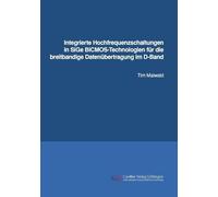 Integrierte Hochfrequenzschaltungen in SiGe BiCMOS-Technologien für die breitbandige Datenübertragung im D-Band