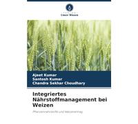 Integriertes Nährstoffmanagement bei Weizen: Pflanzennährstoffe und Weizenertrag