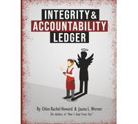 Integrity & Accountability Ledger: A Quarterly Management Workbook for Restaurant Loss Prevention (How I Steal From You! Loss Prevention within the Hospitality Industry)