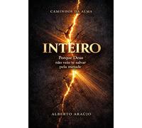 INTEIRO: Porque Deus não veio te salvar pela metade (Caminhos da Alma)