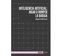 Inteligencia Artifical: Jugar O Romper La Baraja