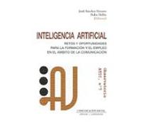 Inteligencia Artificial: retos y oportunidades para la formación y el empleo en el ámbito de la comunicación: Observatorio ATIC, 7: 114 (Periodística)