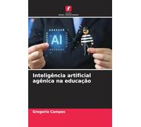 Inteligência artificial agênica na educação