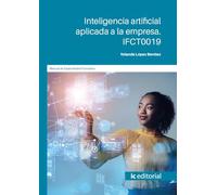 Inteligencia artificial aplicada a la empresa. IFCT0019 (FORMACION)