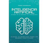 Inteligencia Artificial: Claves filosóficas para un mundo codificado