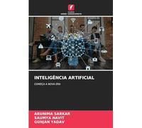 INTELIGÊNCIA ARTIFICIAL: COMEÇA A NOVA ERA