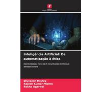 Inteligência Artificial: Da automatização à ética