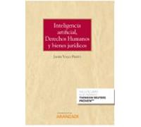 Inteligencia Artificial Derechos Humanos Y Bienes Jurídicos. (cuaderno