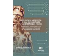 Inteligência Artificial E Sua Implementação Na Administração Pública (