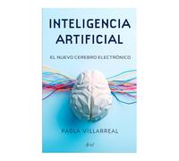 Inteligencia Artificial: El Nuevo Cerebro Electrónico / Artificial Intelligence