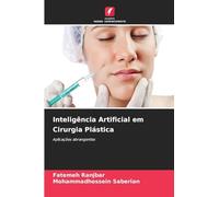 Inteligência Artificial em Cirurgia Plástica: Aplicações abrangentes
