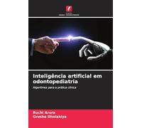 Inteligência artificial em odontopediatria: Algoritmos para a prática clínica