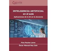 Inteligencia Artificial en el aula.: Aplicaciones de la IA en la docencias (ESCUELAS)
