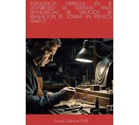 INTELIGENCIA ARTIFICIAL EN EL DESARROLLO DE SISTEMAS PARA FRANQUICIAS DE SERVICIOS DE REPARACION DE JOYERIA EN ESTADOS UNIDOS