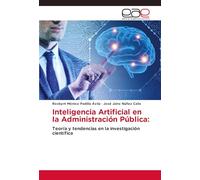 Inteligencia Artificial en la Administración Pública: Teoría y tendencias en la investigación científica