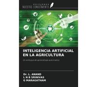 INTELIGENCIA ARTIFICIAL EN LA AGRICULTURA: Un enfoque de aprendizaje automático