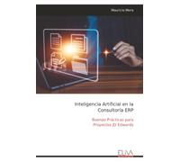 Inteligencia Artificial en la Consultoría ERP: Buenas Prácticas para Proyectos JD Edwards