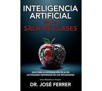 Inteligencia Artificial en la Sala de Clases: Guía para la integración de IA en actividades centradas en los estudiantes