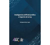 Inteligencia artificial jurídica e imperio de la Ley (Tirant 4.0)