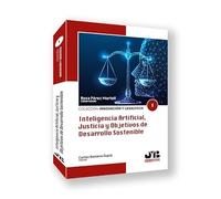 Inteligencia Artificial, Justicia y Objetivos de Desarrollo Sostenible: 1 (Colección Innovación y LegalTech)