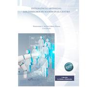 Inteligencia artificial: los derechos humanos en el centro