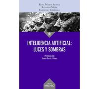 Inteligencia Artificial: luces y sombras: 77 (Ensayo)