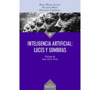 Inteligencia Artificial: luces y sombras | Rosa Maria Alsina, Ricardo Mejía Fernández, Francesc Torralba