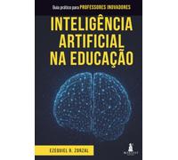 Inteligência Artificial na educação: guia prático para professores inovadores