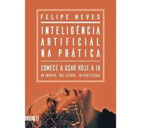Inteligência Artificial Na Prática